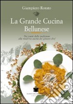 La grande cucina bellunese libro