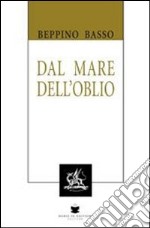 Dal mare dell'oblio libro