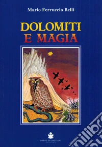 Dolomiti e magia