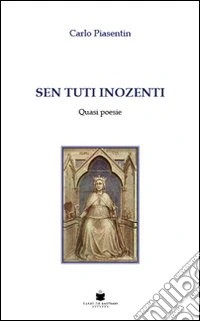 Sen tutti inozenti. Quasi poesie libro