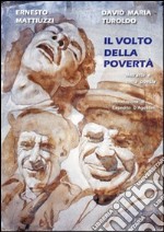 Il volto della povertà nell'arte e nella poesia libro