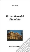 Il corridoio del flaminio libro