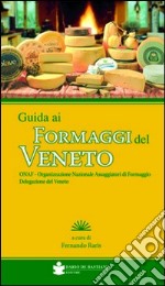 Guida ai formaggi del veento libro