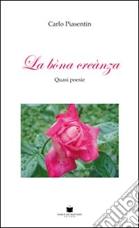 La bona creanza. Quasi poesie libro