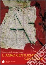 L'agro centuriato cenedese. Studi e ricerche