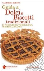 Guida a dolci e biscotti tradizionali libro