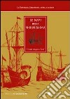 Le navi della Serenissima. Riprodotte da codici marmi e dipinti. Ediz. illustrata libro