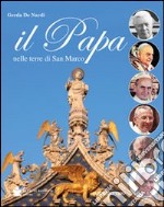 Il papa nelle terre di San Marco