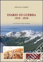 Diario di guerra 1915-1918 libro