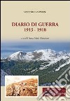 Diario di guerra 1915-1918 libro