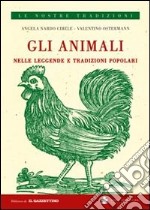 Gli animali nelle leggende e tradizioni popolari libro