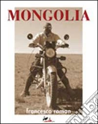 Mongolia. Ediz. integrale