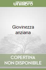 Giovinezza anziana