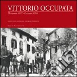 Vittorio occupata. Novembre 1917-Ottobre 1918 libro