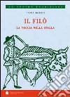 Il filò. La veglia nella stalla libro