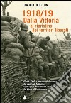 1918/19 dalla vittoria al ripristino dei territori liberati libro