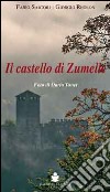 Il castello di Zumelle libro