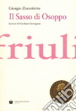 Il sasso di Osoppo. Lettere di Girolamo Savorgnan