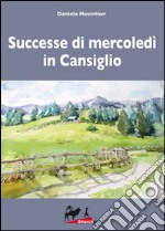 Successe mercoledì in Cansiglio libro