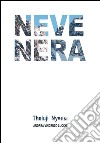 Neve nera. Theluji nyeusi libro