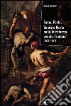 Fame, peste, sanità e morte nella terraferma veneto-friulana (1628-1631) libro di De Zorzi Oscar