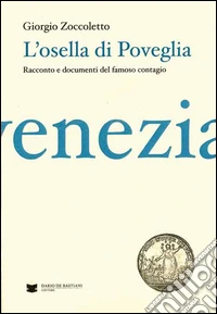 L'Osella di Poveglia. Resoconto e documenti del famoso contagio libro