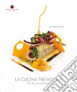 La cucina trevigiana del Relais Monaco. Ediz. multilingue libro