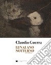 Lunalano notturno. Opere (1980-2016). Ediz. illustrata libro