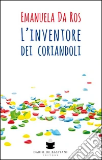 L'inventore dei coriandoli libro