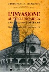 L'invasione austro-ungarica a Motta di Livenza e nei dintorni. Diario 2 novembre 1917-4 novembre 1918 libro