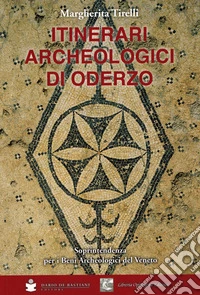 Itinerari archeologici di Oderzo