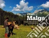 Vivere in malga. Ediz. illustrata libro di Da Ros Emanuela