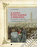 L'anno d'invasione a Fregona libro