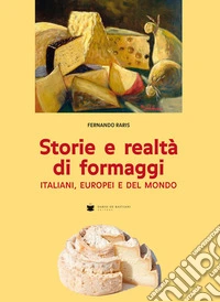 Storie e realtà di formaggi