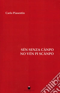 Sen senza campo no ven pi scanpo libro