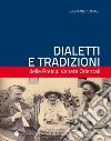 Dialetti e tradizioni delle Prealpi venete libro