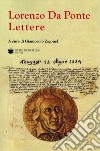 Lorenzo da Ponte. Lettere libro di Zagonel G. (cur.)