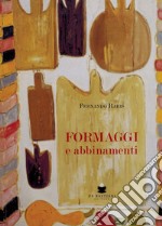 Formaggi e abbinamenti libro