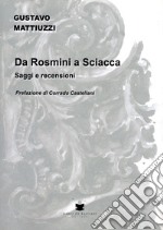 Da Rosmini a Sciacca. Saggi e recensioni