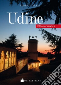 Udine. Città romantica