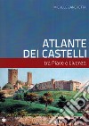 Atlante dei castelli tra Piave e Livenza libro