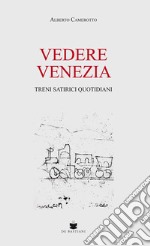 Vedere Venezia libro