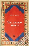 Sillabario turco libro di Longo Bruno