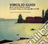 Virgilio Guidi nella villa del Peloponnesiaco tra antichi Maestri e Avanguardie del '900 libro