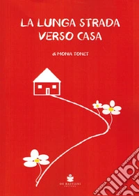 La lunga strada verso casa
