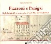 Piazzoni e Panigai. Saghe famigliari in terre di confine ai tempi della Veneta Repubblica libro