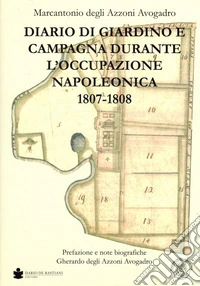 Diario di giardino e campagna durante l'occupazione napoleonica (1807-1808)