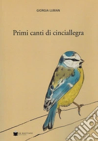 Primi canti di cinciallegra libro
