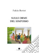 Sulle orme del simposio libro