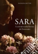 Sara. Un ritratto nella Treviso del Novecento